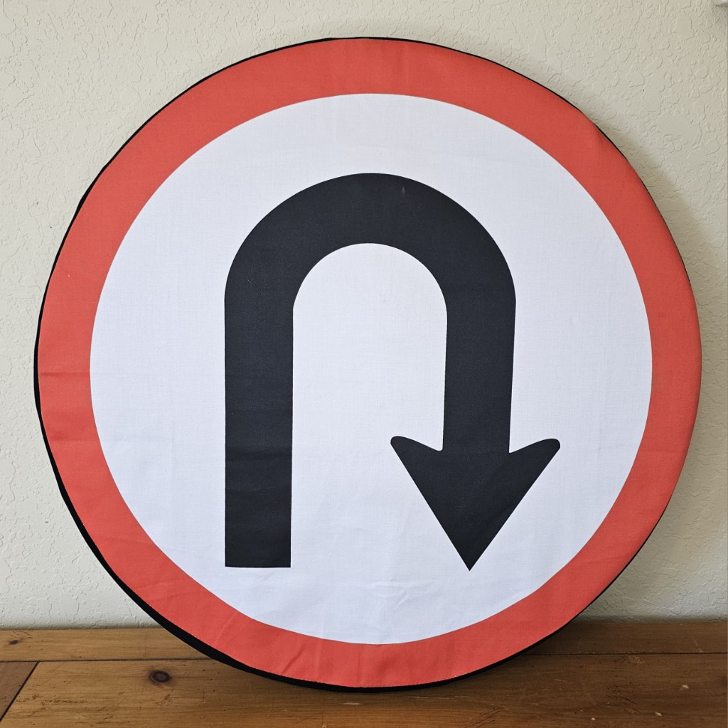 Turn Back Now U-Turn Printed Cover on 23" Foam Shield